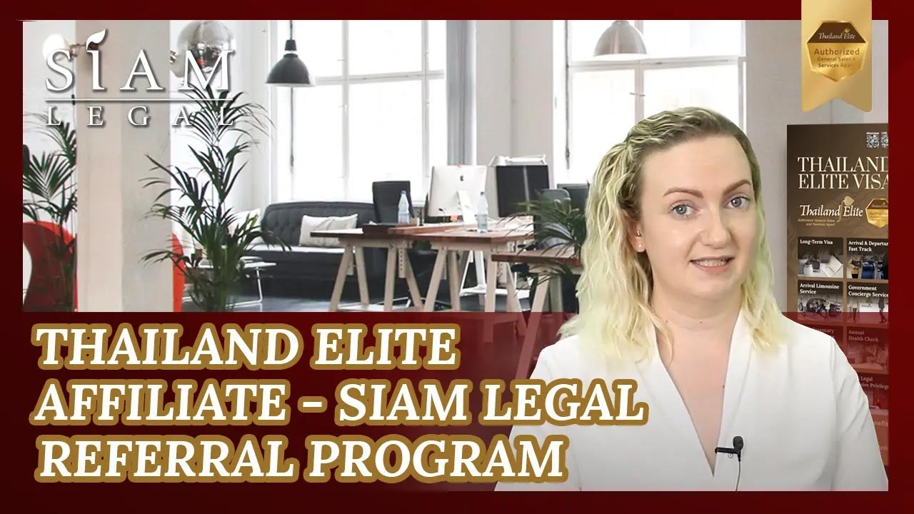 Thailand Elite Affiliate - Siam Legal Referral Program