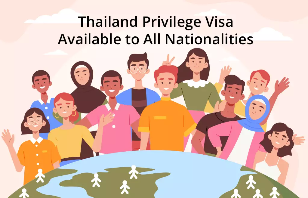 Thailand Privilege Visa Available to All Nationalities