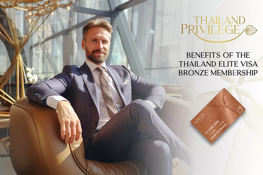 Benefits of Thailand Elite Visa Bronze Membership