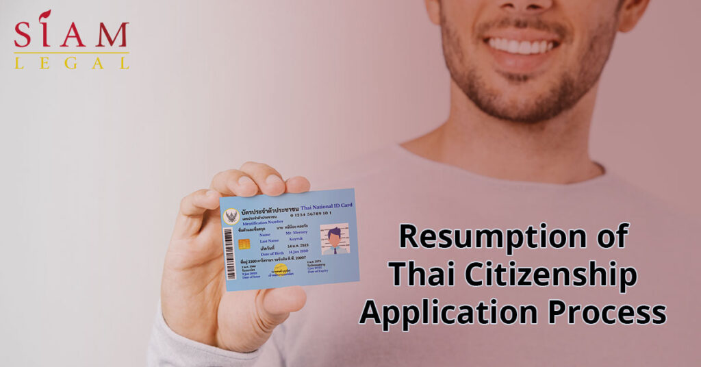 Resumption Of Thai Citizenship Application Process 5879