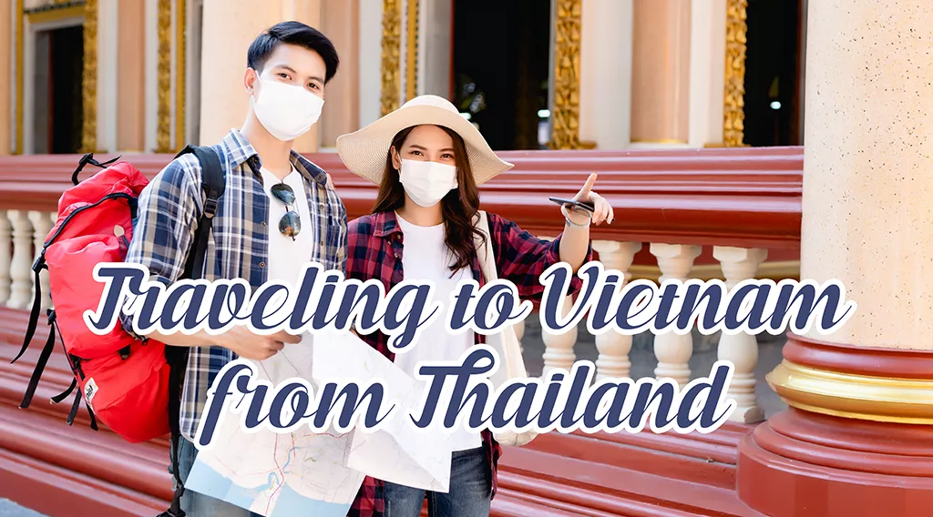 Traveling to Vietnam from Thailand