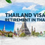 Thailand Visas for Retirement in Thailand